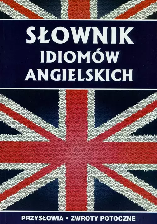 Słownik idiomów angielskich - Książki