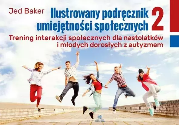 Ilustrowany podręcznik umiejętności społecznych, część 2 - Książki