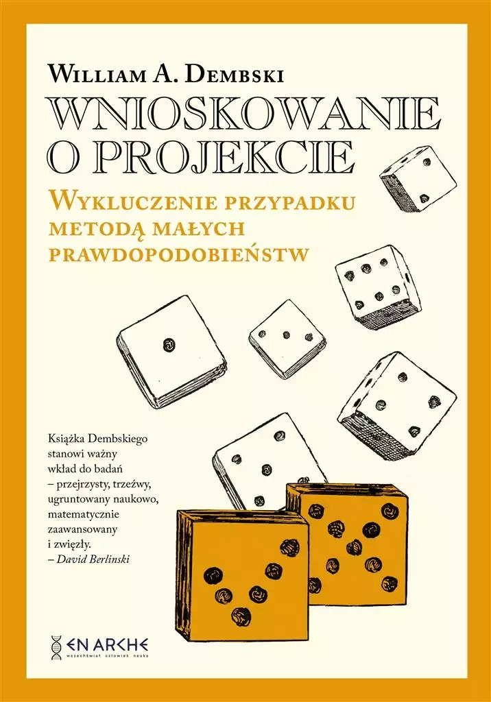 Wnioskowanie o projekcie. Wykluczenie przypadku metodą małych prawdopodobieństw - Książki
