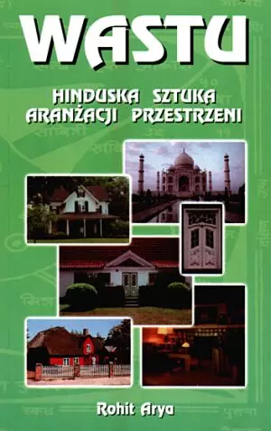 Wastu. Hinduska sztuka aranżacji przestrzeni - Książki