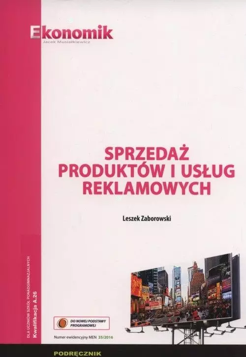 Sprzedaż produktów i usług reklamowych. Podręcznik - Książki