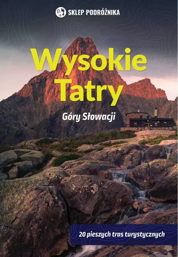 Wysokie Tatry. Góry Słowacji - Książki