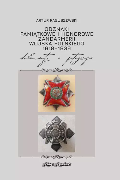 Odznaki pamiątkowe i honorowe Żandarmerii Wojska Polskiego - Książki