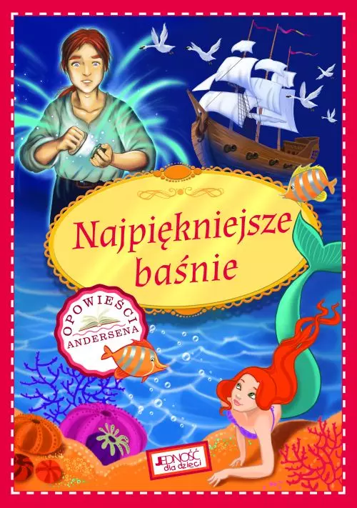 Najpiękniejsze baśnie. Opowieści Andersena - Książki