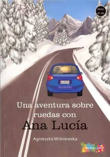 Una aventura sobre ruedas con Ana Lucia - Książki