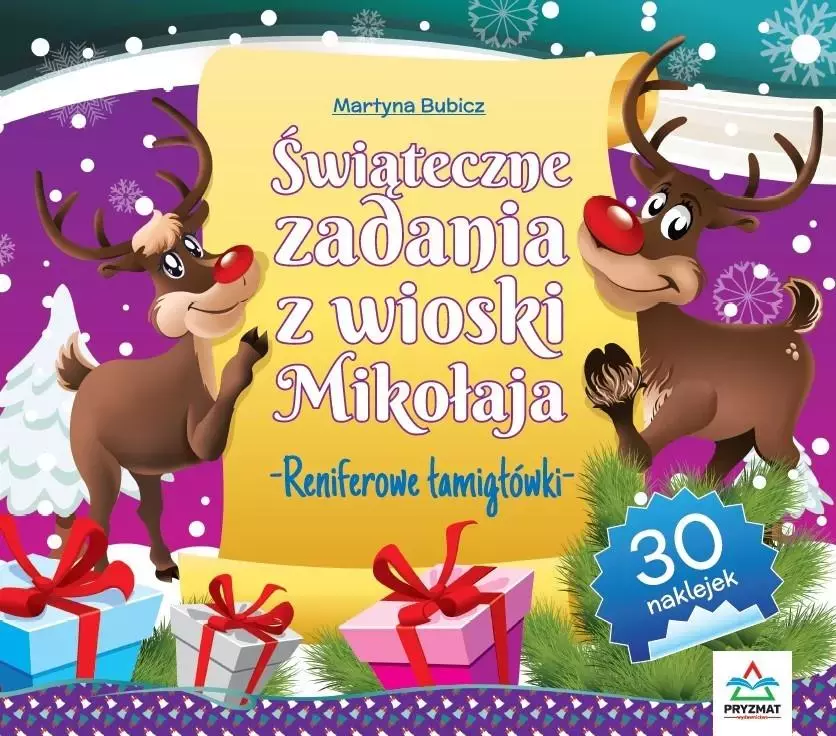 Świąteczne zadania z wioski Mikołaja. Reniferowe łamigłówki - Książki