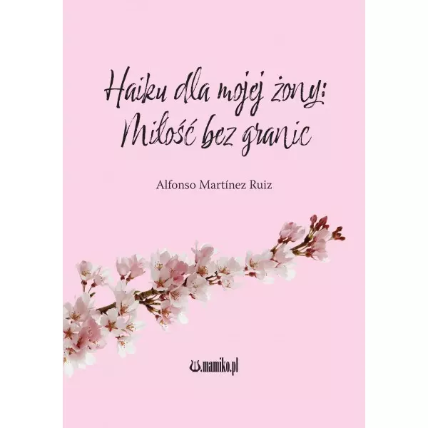 Haiku dla mojej żony Miłość bez granic - Książki