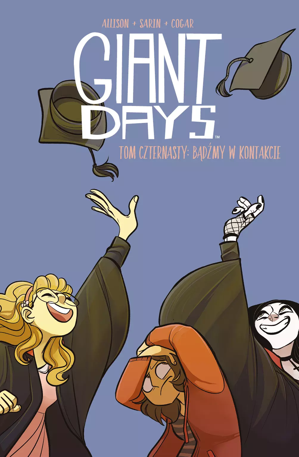 Giant Days. 14. Giant Days, tom 14: Bądźmy w kontakcie. Bądźmy w kontakcie - Książki