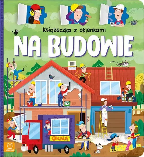Książeczka z okienkami Na budowie - Książki