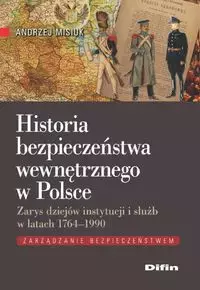 Historia bezpieczeństwa wewnętrznego w Polsce - Książki