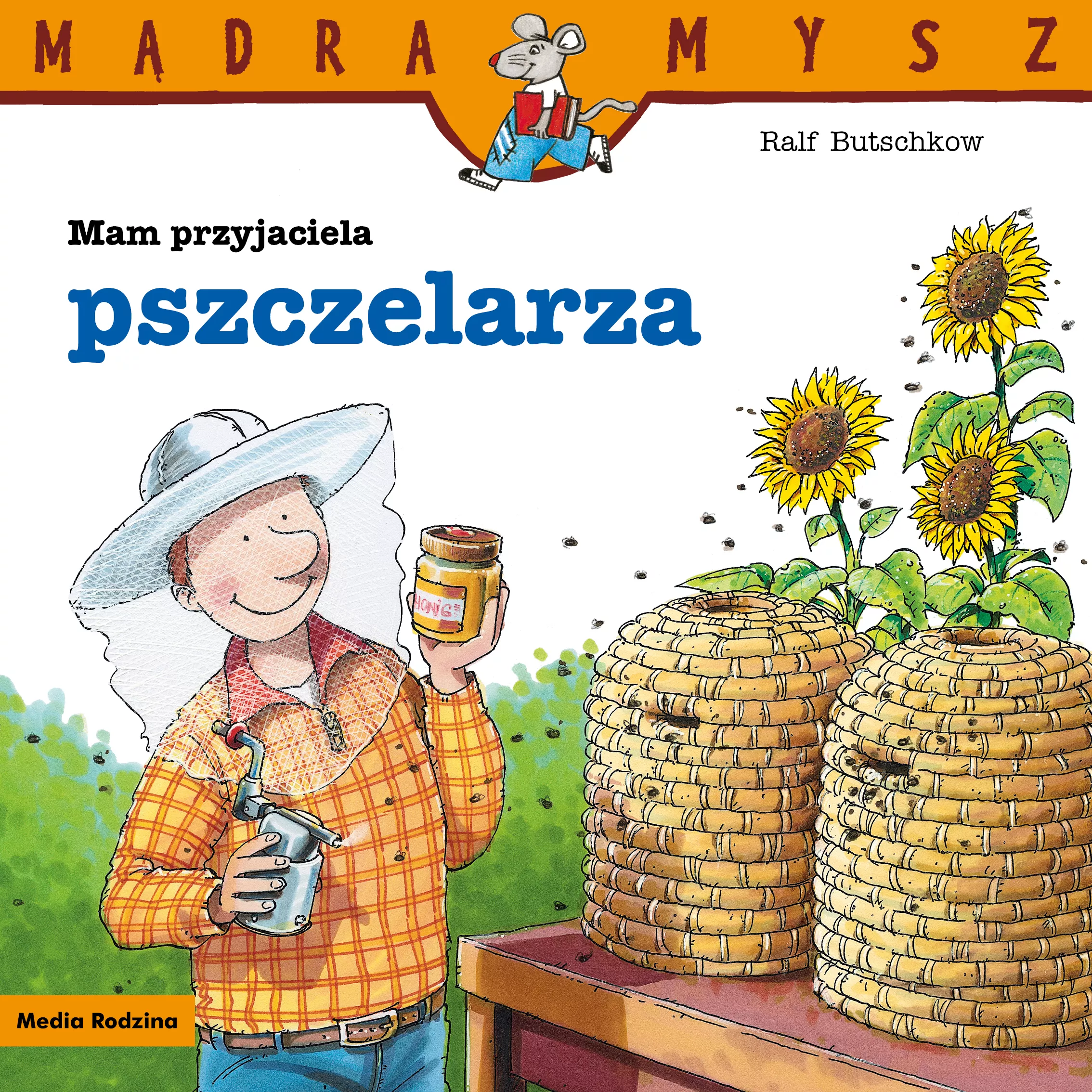 Mądra Mysz. Mam przyjaciela pszczelarza - Książki