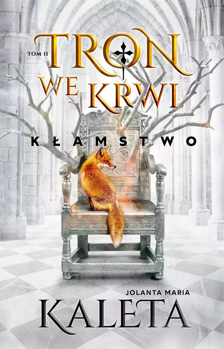 Tron we krwi. Tom 2. Kłamstwo - Książki