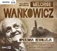 Opierzona rewolucja. Audiobook - Audiobooki