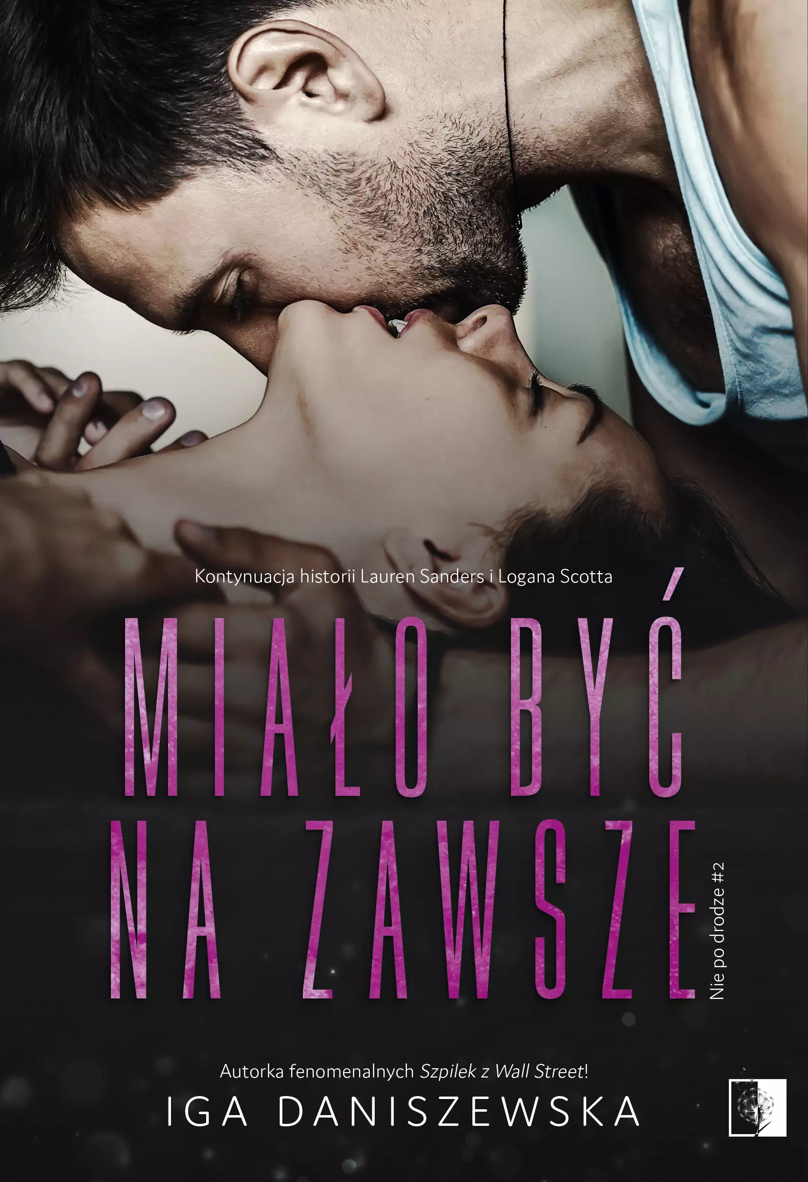 Nie po drodze Tom 2. Miało być na zawsze - Książki