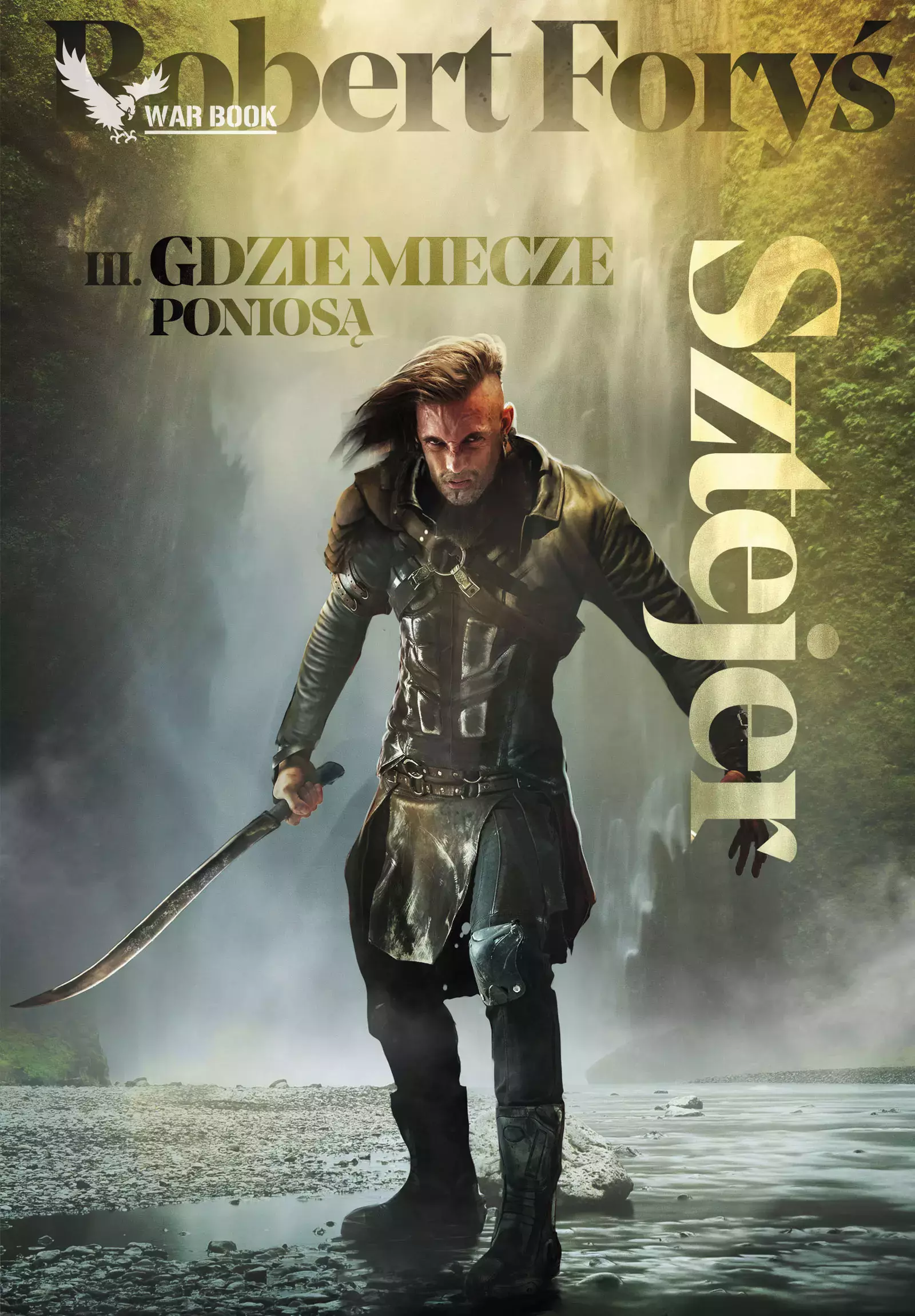Gdzie miecze poniosą. Tom 3. Sztejer - Książki