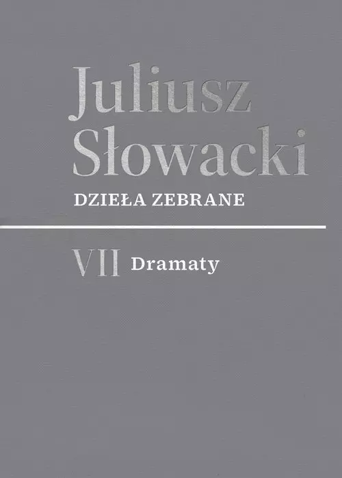 Dzieła zebrane. VII Dramaty - Książki