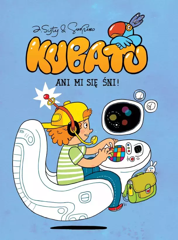 Kubatu. Tom 4. Ani mi się śni! - Książki