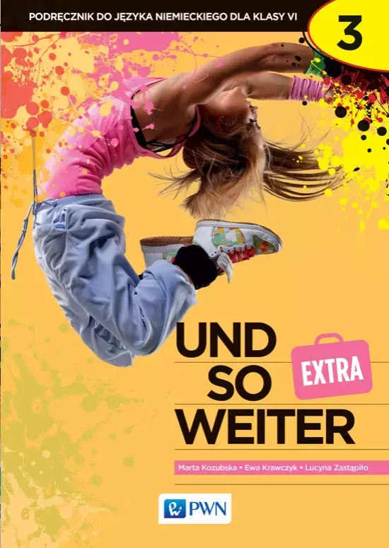 Und so weiter extra 3. Język niemiecki. Szkoła podstawowa klasa 6. Podręcznik - Książki
