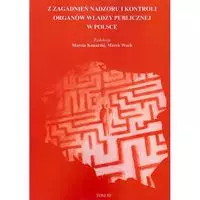 Z zagadnień nadzoru i kontroli organów władzy publicznej w Polsce tom 3 - Książki