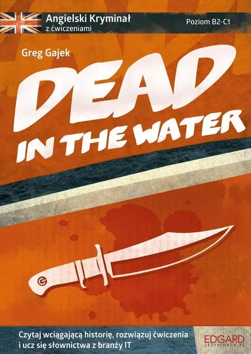 Dead in the Water. Angielski kryminał z ćwiczeniami - Książki