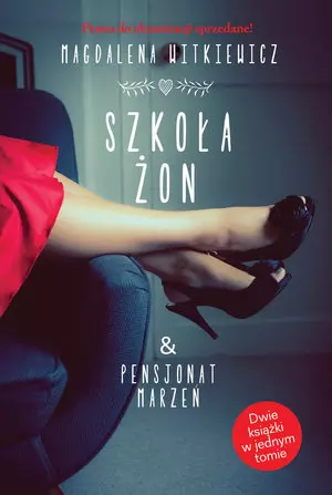 Szkoła żon / Pensjonat marzeń - Książki