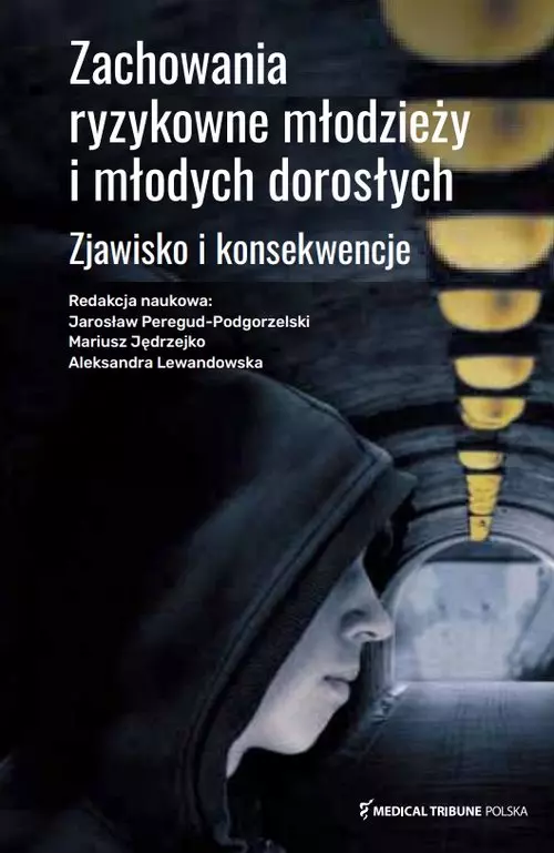Zachowania ryzykowne młodzieży i młodych dorosłych - Książki