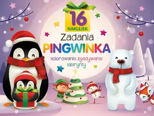 Zadania Pingwinka. Kolorowanki, zgadywanki, labirynty - Książki