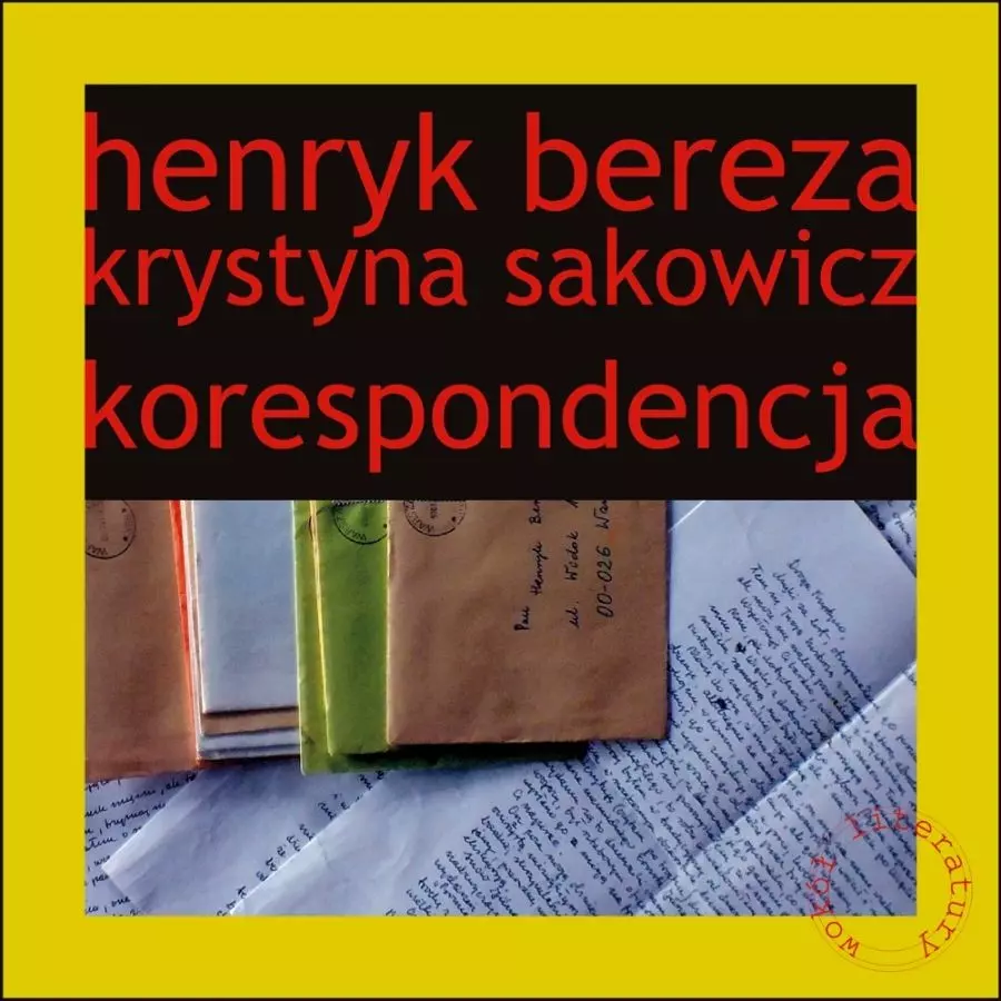 Henryk Bereza Krystyna Sakowicz Korespondencja - Książki