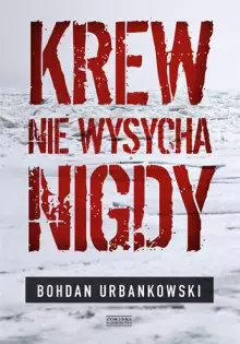 Krew nie wysycha nigdy - Książki