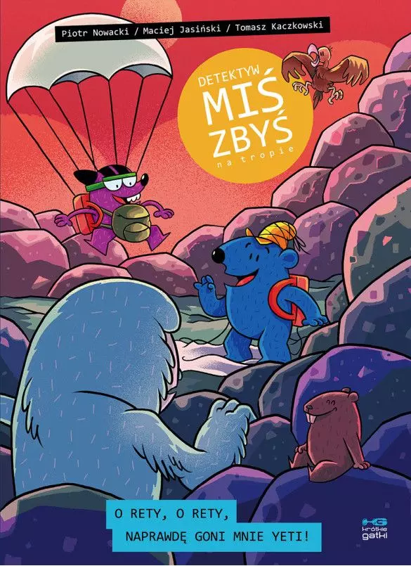 Detektyw Miś Zbyś na tropie. O rety, o rety, naprawdę goni mnie yeti! - Książki