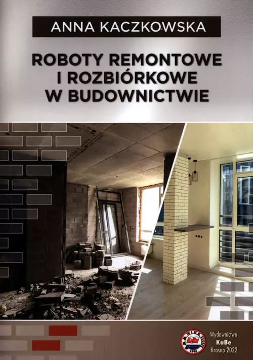Roboty remontowe i rozbiórkowe w budownnictwie - Książki