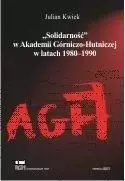 "Solidarność" w AGH w latach 1980-1990 - Książki
