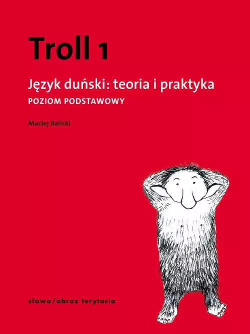 Troll 1. Język duński. Teoria i praktyka. Poziom podstawowy - Książki
