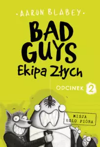 Bad Guys. Ekipa Złych, odcinek 2 - Książki