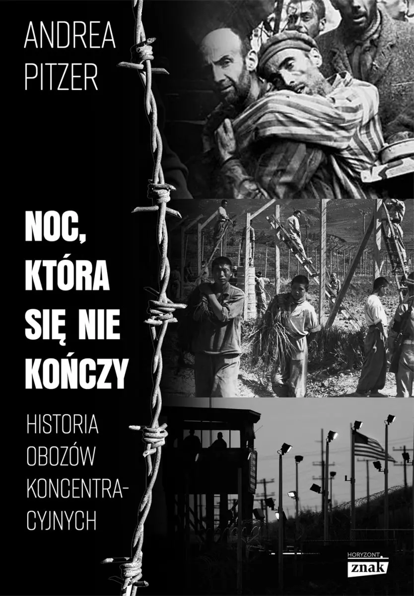 Noc, która się nie kończy. Historia obozów koncentracyjnych - Książki