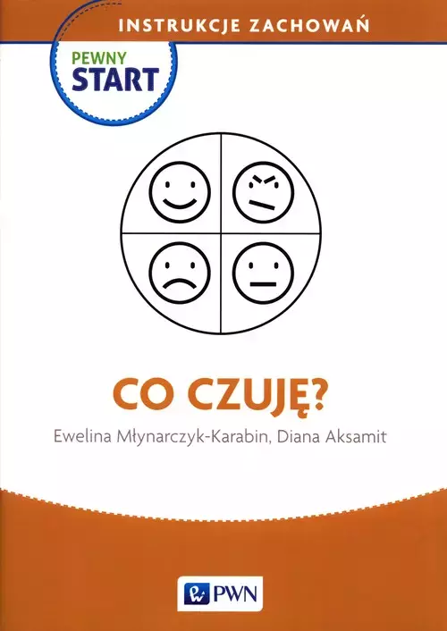 Pewny Start. Instrukcje zachowań. Co czuję? - Książki