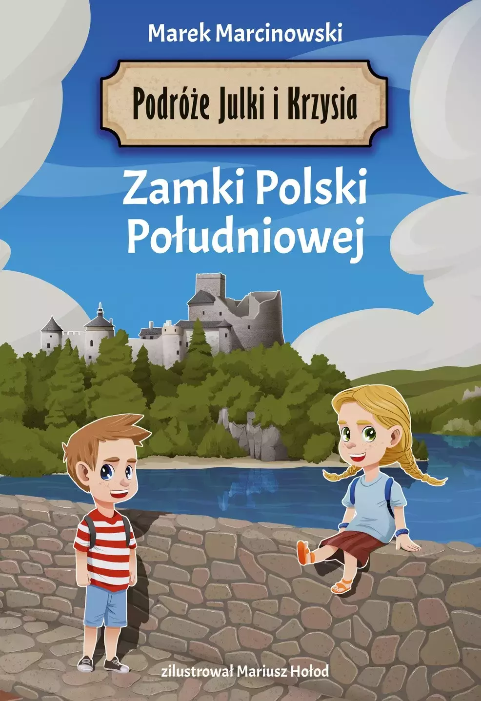 Podróże Julki i Krzysia. Zamki Polski Południowej - Książki