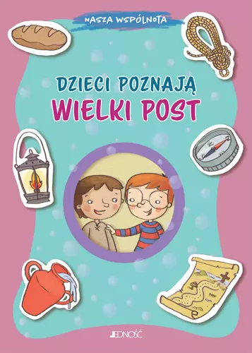 Nasza wspólnota. Dzieci poznają Wielki Post - Książki
