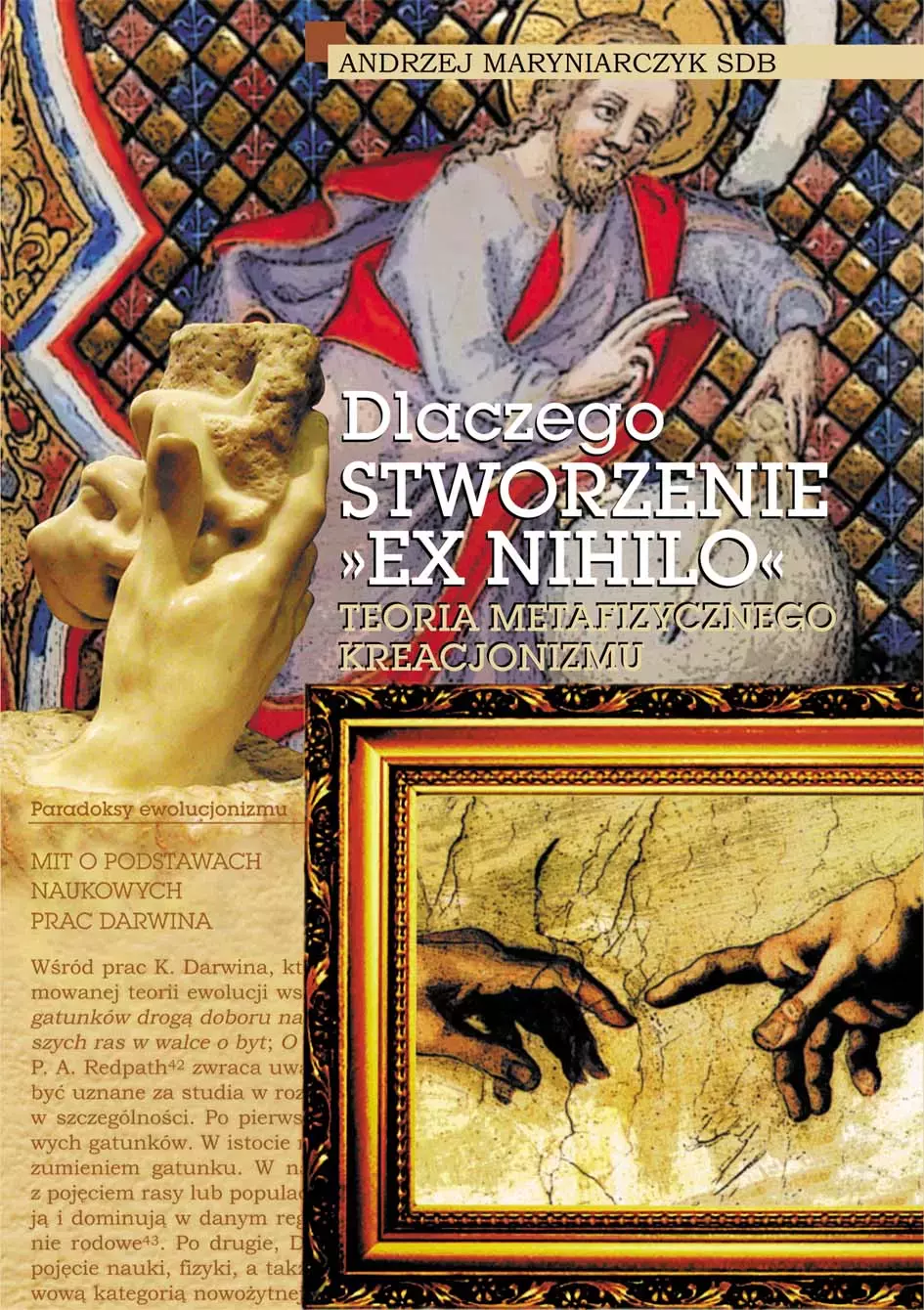 Dlaczego stworzenie „ex nihilo”. Teoria metafizycznego kreacjonizmu - Książki