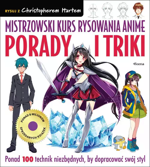 Mistrzowski kurs rysowania anime Porady i triki - Książki
