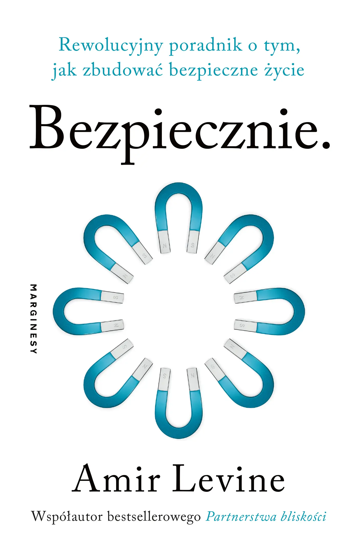 Bezpiecznie. Rewolucyjny poradnik o tym, jak zbudować bezpieczne życie - Książki