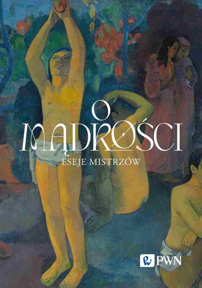 O mądrości. Eseje mistrzów - Książki