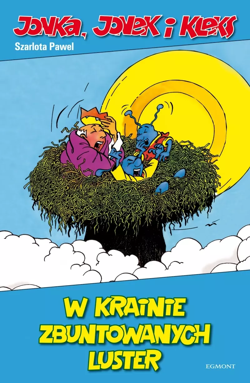 Jonka, Jonek i Kleks. Tom 6. W krainie zbuntowanych luster - Książki