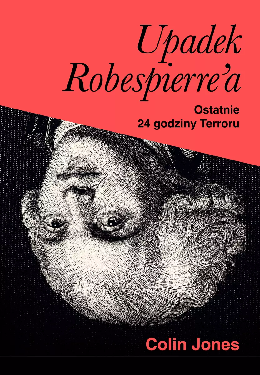 Upadek Robespierre'a. 24 godziny terroru - Książki