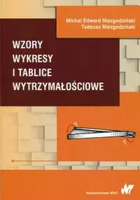 Wzory wykresy i tablice wytrzymałościowe - Książki