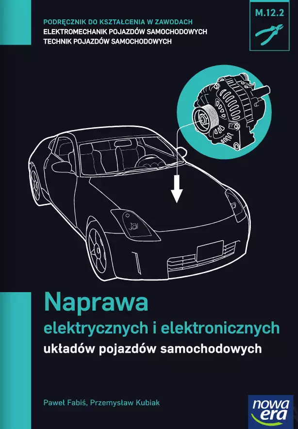 Naprawa elektrycznych i elektronicznych układów pojazdów samochodowych. Kwalifikacja M.12.2 - Książki