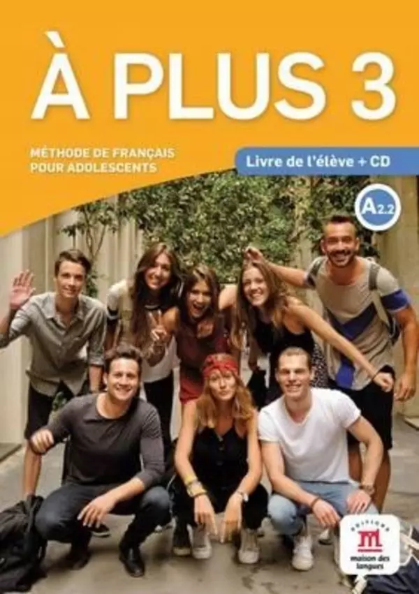 A Plus 3 Livre de l'eleve + CD - Książki
