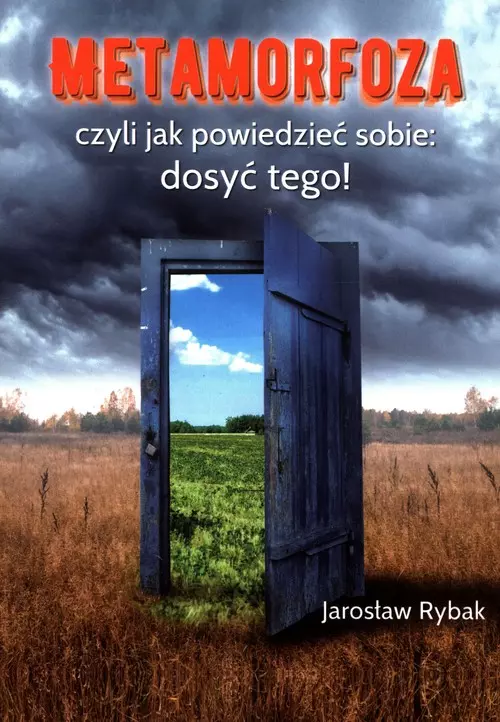 Metamorfoza, czyli jak powiedzieć sobie: dosyć tego! - Książki