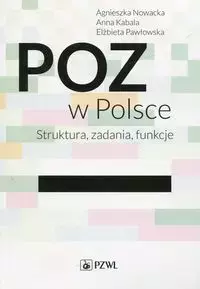 POZ w Polsce. Struktura, zadania, funkcje - Książki