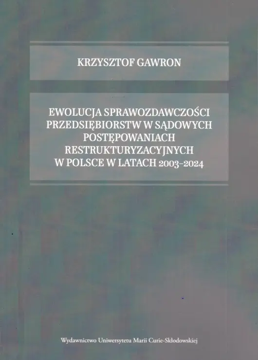 Ewolucja sprawozdawczości przedsiębiorstw w sądowych postępowaniach - Książki